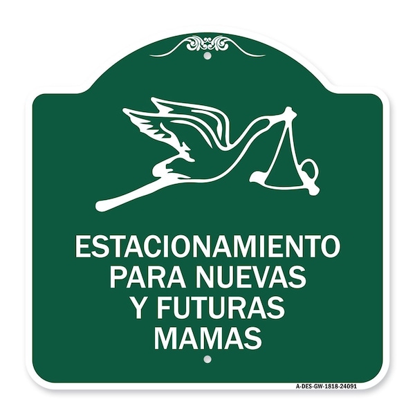 Estacionamento Para Nuevas Y Futuras Mamas, Green & White Aluminum Sign, 18" x 18", GW-1818-24091